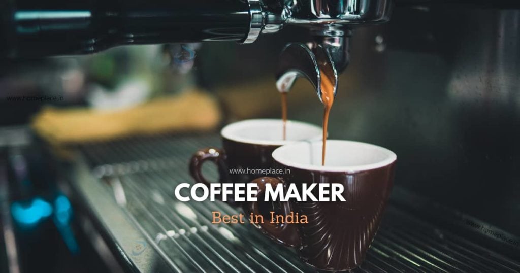 Top 10 Coffee Maker Machines for Home in India (2023)